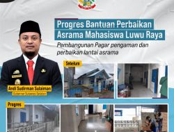 Rp17 Miliar Bantuan Keuangan Provinsi 2022 untuk Kabupaten Luwu, Diantaranya Rehabilitasi Asrama IPMIL