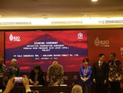 Proses Bijih Nikel, PT Vale Indonesia Menandatangani Perjanjian Definitif denganZhejiang Huayou Cobalt Co di Bali