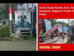 Ketua PDIP Sayangkan Pemkot Palopo,  Turunkan Baliho Megawati,  Sementara Anies Tidak