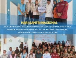 Hari Santri Nasional, PLN UP3 Palopo Salurkan Bantuan Dana Pembangunan MCK Pondok Pesantren Miftahul Ulum Tomoni Luwu Timur