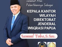 Samuel Toba Jabat Kepala Kantor Wilayah Ditjen Imigrasi Papua