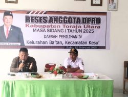 Anthon Paranoan Anggota DPRD Toraja Utara Dapil lV, Gelar Reses Masa Sidang l di Kelurahan Ba’tan