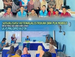 PLN ULP Palopo Kota Sosialisasikan Keselamatan Ketenagalistrikan, dan PLN Mobile di Kantor Desa Posi, Kecamatan Bua, Luwu